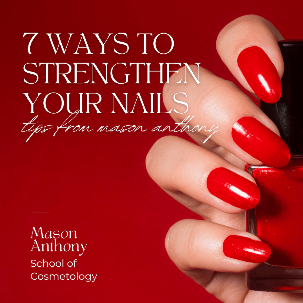 7 Ways to Strengthen Your Nails